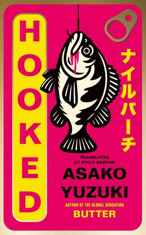 Hooked de Asako Yuzuki