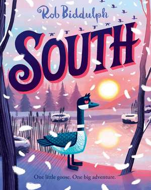 SOUTH de Rob Biddulph