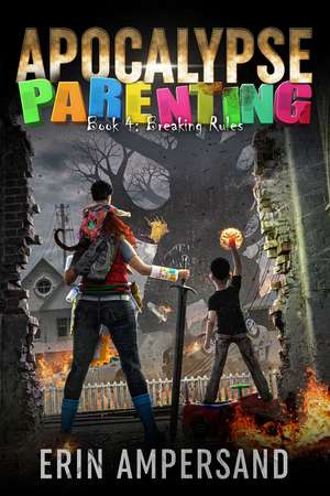 BREAKING RULES_APOCALYPSE4 PB de Erin Ampersand