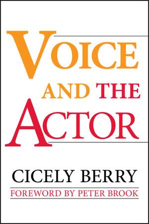 Voice and the Actor de C Berry