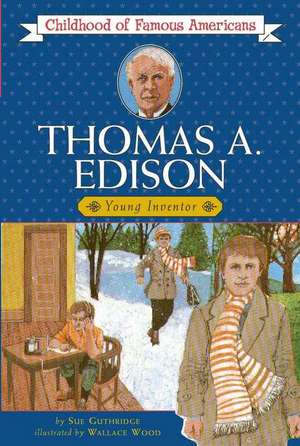 Thomas Edison: Young Inventor de Sue Guthridge