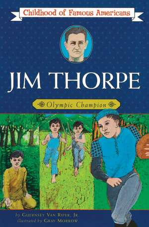 Jim Thorpe: Olympic Champion de Guernsey Van Riper Jr.