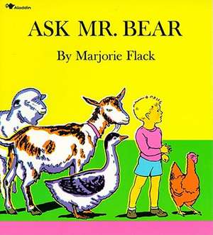 Ask Mr. Bear: Urban American Poetry Since 1975 de Marjorie Flack