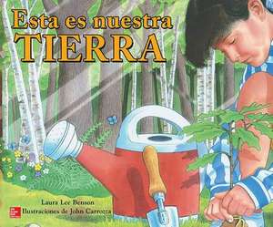 Lectura Maravillas Literature Big Book: This Is Our Earth Grade 1