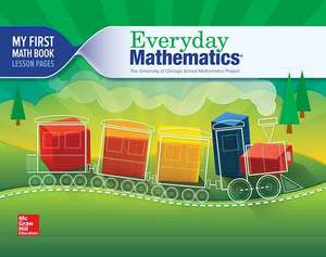 Everyday Mathematics 4, Grade K, My First Math Book