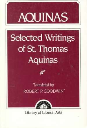 Aquinas: Selected Writings de Thomas Aquinas