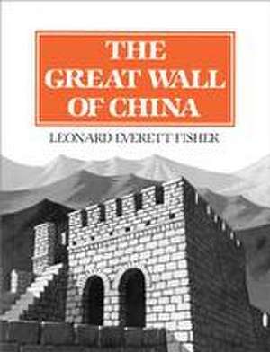 The Great Wall of China de Leonard Everett Fisher