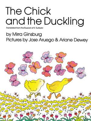 Chick and the Duckling de Mirra Ginsburg