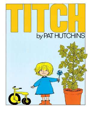 Titch de Pat Hutchins