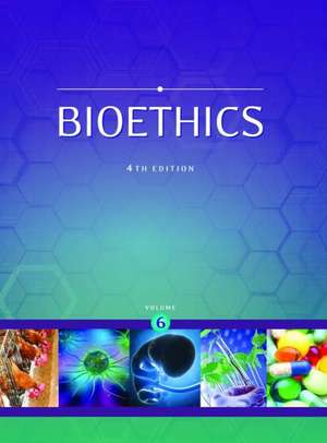 Bioethics: 6 Volume Set de Gale