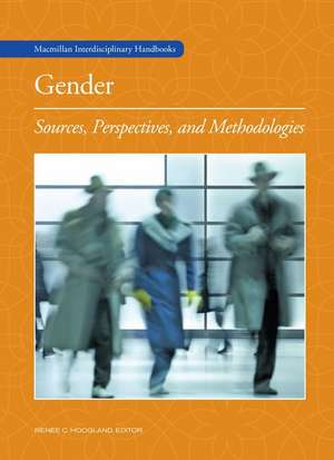 Gender: MacMillan Interdisciplinary Handbooks 10v de Renee C. Hoogland