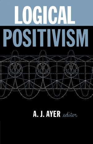 Logical Positivism de A. J. Ayer