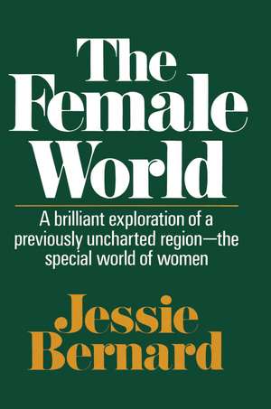 Female World de Jessie Bernard