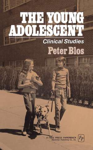 The Young Adolescent de Peter Blos