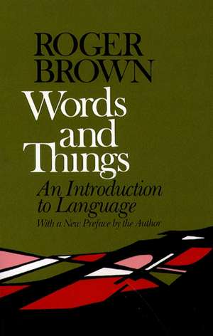 Words and Things de Roger Brown