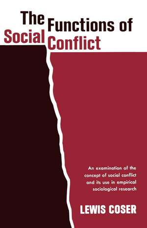 Functions of Social Conflict de Lewis A. Coser