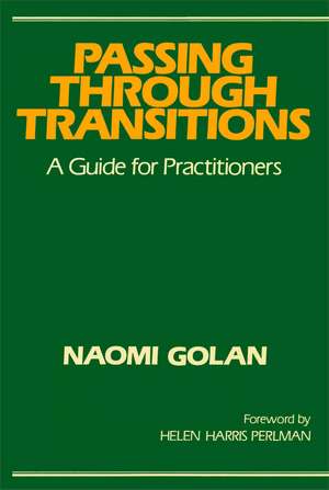 Passing Through Transitions de Naomi Golan