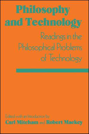 Philosophy and Technology de Carl Mitcham