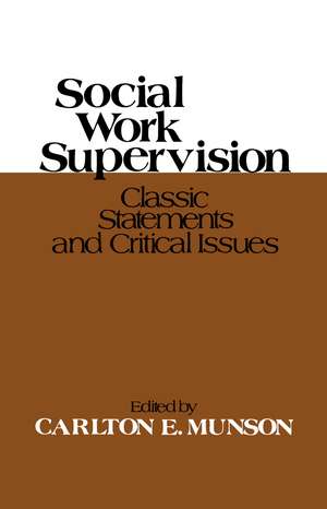 Social Work Supervision de Carlton E. Munson