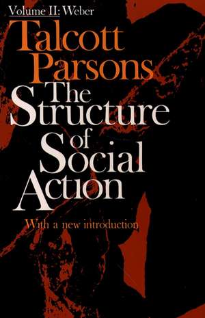 Structure of Social Action 2nd Ed. Vol. 2 de Talcott Parsons