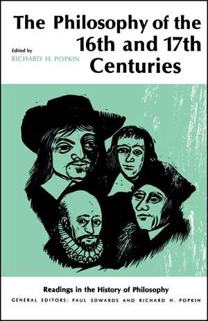 Philosophy of the Sixteenth and Seventeenth Centuries de Richard H. Popkin