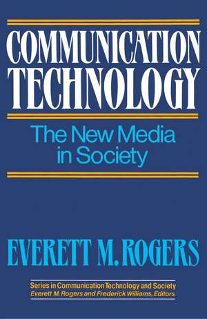 Communication Technology de Everett M. Rogers