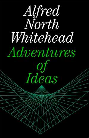 Adventures of Ideas de Alfred North Whitehead