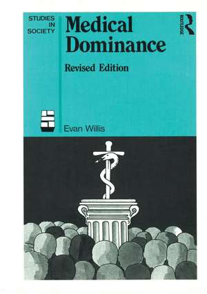 Medical Dominance de Evan Willis