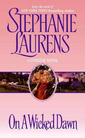 On a Wicked Dawn de Stephanie Laurens