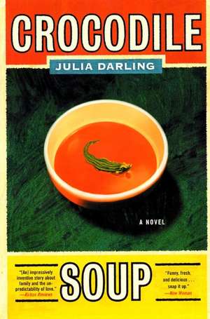 Crocodile Soup: A Novel de Julia Darling