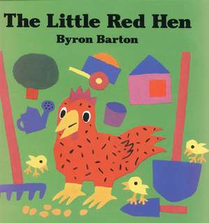 The Little Red Hen de Byron Barton