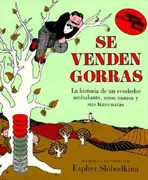 Se venden gorras: Caps for Sale (Spanish edition) de Esphyr Slobodkina