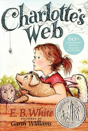 Charlotte's Web: A Newbery Honor Award Winner de E. B White