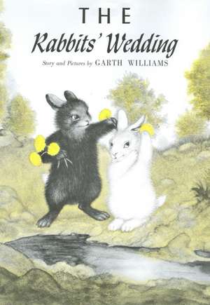 The Rabbits' Wedding de Garth Williams