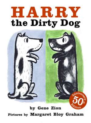 Harry the Dirty Dog de Gene Zion