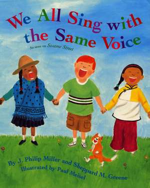 We All Sing with the Same Voice de J. Philip Miller