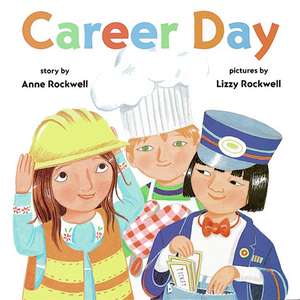 Career Day de Anne Rockwell