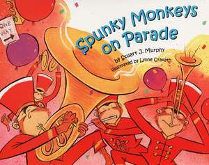 Spunky Monkeys on Parade de Stuart J. Murphy