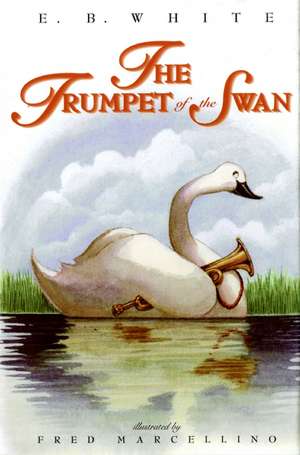 The Trumpet of the Swan de E. B White