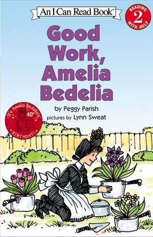 Good Work, Amelia Bedelia de Peggy Parish