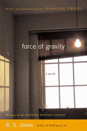 Force of Gravity: A Novel de R. S. Jones