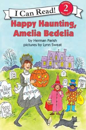 Happy Haunting, Amelia Bedelia de Herman Parish