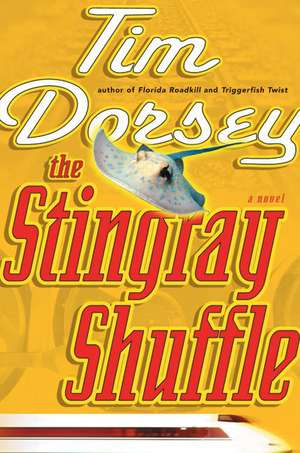 The Stingray Shuffle de Tim Dorsey