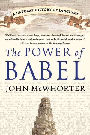 The Power of Babel: A Natural History of Language de John McWhorter