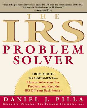IRS Problem Solver, The de Daniel J. Pilla