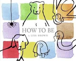 How to Be de Lisa Brown