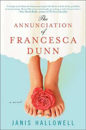 The Annunciation of Francesca Dunn: A Novel de Janis Hallowell