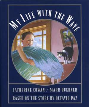 My Life with the Wave de Catherine Cowan