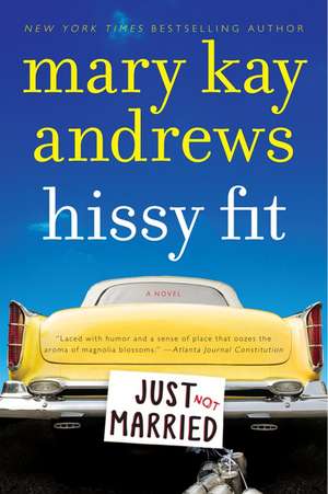 Hissy Fit: A Novel de Mary Kay Andrews