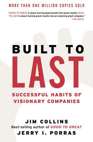 Built to Last: Successful Habits of Visionary Companies de Jim Collins